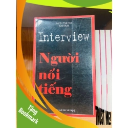 (TẶNG BOOKMARK) Interview người nổi tiếng - Lê Thị Thái Hòa VĂN HỌC RBK0810