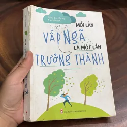 II Sách Kỹ Năng: Mỗi Lần Vấp Ngã Là Một Lần Trưởng Thành - Liêu Trí Phong - 2019