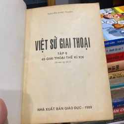 VIỆT SỬ GIAI THOẠI, TẬP 8, 45 GIAI THOẠI THẾ KỶ XIX (XB 1999) 518475