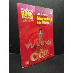 Các kỹ năng marketing trên internet Nguyễn Trung Toàn 2007 mới 80% ố nhẹ HCM0106 marketing 154880