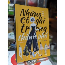 Những cô gái trong thành phố - Hạ Bất Lục