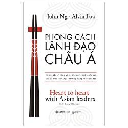 Phong Cách Lãnh Đạo Châu Á - John Ng, Alvin Foo 183760