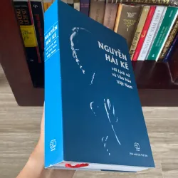 NGUYỄN HẢI KẾ VỚI LỊCH SỬ VÀ VĂN HÓA VIỆT NAM 937360