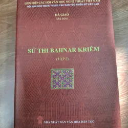 Sử Thi Bahnar Kriêm (Tập 2) - Hà Giao (chủ biên) - Sử thi