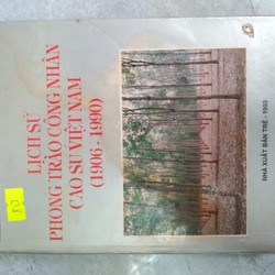 LỊCH SỬ PHONG TRÀO CÔNG NHÂN CAO SU VIỆT NAM (1906 - 1990) 192672