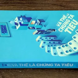 Tiểu thuyết VÀ THẾ LÀ CHÚNG TA TIÊU 752204