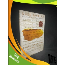 (TẶNG BOOKMARK) Mọi chuyện trên đời đều có nguyên do mới 90% RBK1403