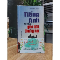 Tiếng Anh Trong Giao Dịch Thương Mại – Tôn Thất Dân 551186