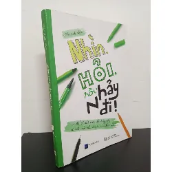 [Phiên Chợ Sách Cũ] Nhìn, Hỏi, Rồi, Nhảy Đi! - Để Có Một Cuộc Đời Đáng Sống Và Viết Nên Câu Chuyện Của Chính Mình - Thi Anh Đào 1701