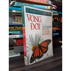 Vòng đời trải nghiệm tâm linh về sự sống và cái chết - Elisabeth Kubler - Ross