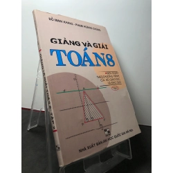 Giảng và giải toán 8 tập 2 2009 mới 80% bẩn nhẹ Đỗ Minh Khang HPB3108 GIÁO TRÌNH, CHUYÊN MÔN