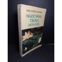 Ngọc sáng trong hoa sen mới 70% ố ẩm 1994 Nguyên Phong HCM2103 TÂM LÝ Blogmeo 27525