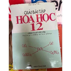 Giải Bài Tập Hóa Học 12 (Dùng Kèm Sách Giáo Khoa) - Hồ Văn nhân 1999 Tham khảo - luyện thi VAVO-AK1T2 Rebooks.vn