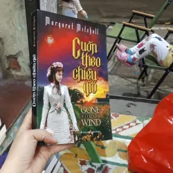 Cuốn Theo Chiều Gió - Margaret Mitchell  929630