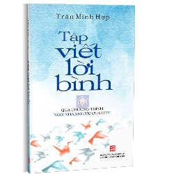 Tập viết lời bình mới 100% Trần Minh Hợp 2021 HCM.PO 343047