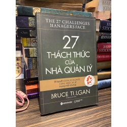 27 thách thức của nhà quản lý - Bruce Tulgan