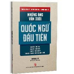 Những áng văn xuôi quốc ngữ đầu tiên mới 100% Trần Nhật Vy 2019 HCM.PO Oreka-Blogmeo