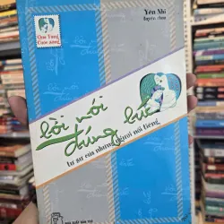 lời nói đúng lúc - tự sự của những người nổi tiếng