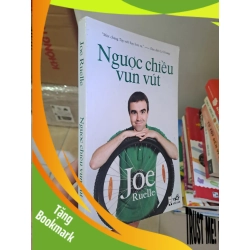 (TẶNG BOOKMARK) Ngược chiều vun vút mới 90% ố nhẹ 2012 Joe Ruelle RBK2308 Văn học nước ngoài