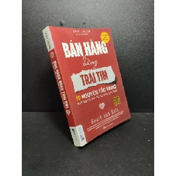 [59K/kg] Bán hàng bằng trái tim 10 nguyên tắc vàng mọi người bán hàng đều cần biết Shari Levitin 2018 mới 90% HPB.HCM 0411 Rebooks.vn