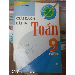 (Sách cũ SCGR) Giải Sách Bài Tập Toán 9 (Tập 1) - Trần Văn Diễn 2011 VAVO-AK3ST1 Blogmeo090426