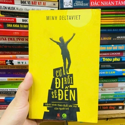 CỨ ĐI RỒI SẼ ĐẾN - MINH DELTAVIET 399335