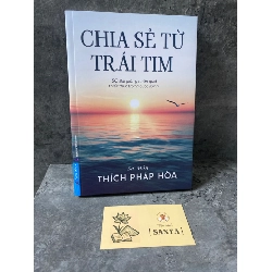 Chia sẻ từ trái tim- Thích Pháp Hoà