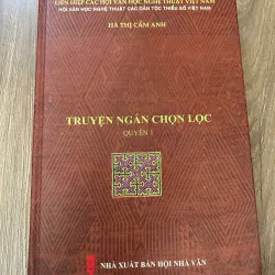 Truyện ngắn chọn lọc (Quyển 1) – Tác giả: Hà Thị Cẩm Anh