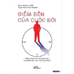 Điểm Đến Của Cuộc Đời - Đặng Hoàng Giang ASB.PO Oreka Blogmeo 230225