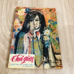 THỜI GIAN TUYỂN TẬP THƠ TRUYỆN NGẮN & PHÓNG TÁC