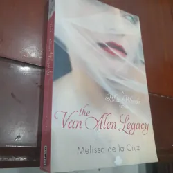 Melissa de la Cruz - THE VAN ALLEN LEGACY