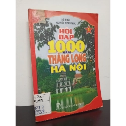 Hỏi Đáp 1000 Năm Thăng Long Hà Nội (2000) - Tô Hoài, Nguyễn Vinh Phúc Mới 80% HCM.ASB0602