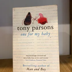 One for my baby - Tony Parsons 562707
