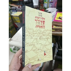Chuyện Tình Lệ Giang - Hoa Nam 2010 mới 90% ố nhẹ (Sách văn học) HCM1304