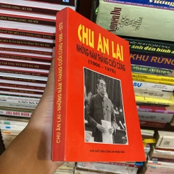 CHU ÂN LAI - NHỮNG NĂM THÁNG CUỐI CÙNG (1966-1976) 525357