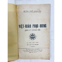 Việt giáo phục hưng giáo lý cương yếu - Hưng Thế Nguyên ( in lần nhất ) 127703