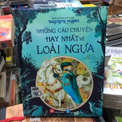 Illustrated Classics - Những câu chuyện hay nhất về loài ngựa 198599