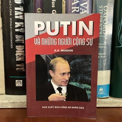 II Nhân Vật Thế Giới: Putin Và Những Người Cộng Sự - A.A. MUKHIN - 2003