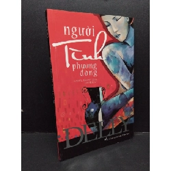 (TẶNG BOOKMARK) Người tình phương Đông Delly mới 80% ố 2012 RBK.ASB0910