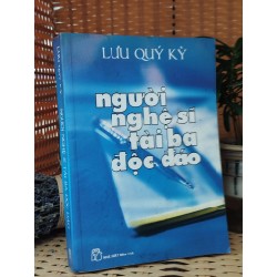 Người Nghệ Sĩ Tài Ba Độc Đáo - Lưu Quý Kỳ