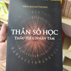 Sách - Thần số học - Thấu hiểu nhân tâm - Tống Khánh Thượng