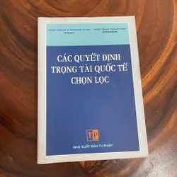 II Tựa sách: Các Quyết Định Trọng Tài Quốc Tế Chọn Lọc - 2008