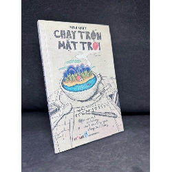 (TẶNG BOOKMARK) Chạy Trốn Mặt Trời, Minh Nhật, 2017 1304 RBK
