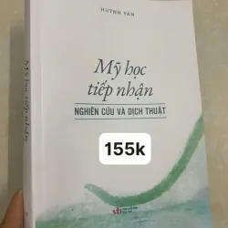 MỸ HỌC TIẾP NHẬN NGHIÊM CỨU VÀ DỊCH THUẬT - HUỲNH VÂN 