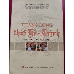 THĂNG LONG THỜI LÊ TRỊNH - VKHXHVN - 2012 - 468 trang LỊCH SỬ - CHÍNH TRỊ - TRIẾT HỌC ANTQ0709