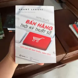BÁN HÀNG THỜI KỲ KỸ THUẬT SỐ – GRANT LEBOFF | DIGITAL SELLING - K3 1010895