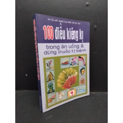 100 Điều kiêng kị trong ăn uống và chữ bệnh mới 70% ố vàng lỗi chính tả gáy 2004 HCM1406 Lý Thái Nga SÁCH SỨC KHỎE - THỂ THAO 175803