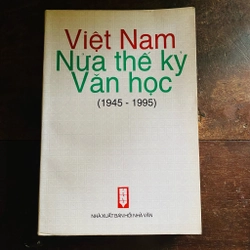 Việt Nam nửa thế kỷ văn học (1945-1995)  360733