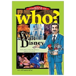 Who? Chuyện Kể Về Danh Nhân Thế Giới - Walt Disney - Lee Soojung, ChungBe Studios (Mới 100%) Kiến thức bách khoa, NXB Kim Đồng - SÁCH ĐẠI HỌC