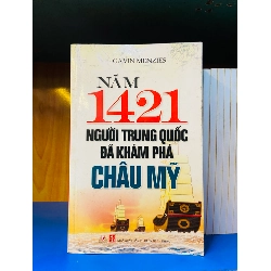 (Sách cũ SCGR) Năm 1421 người Trung Quốc đã khám phá Châu Mỹ - Gavin Menzies - Lịch sử VAVOY6-6 Blogmeo090426